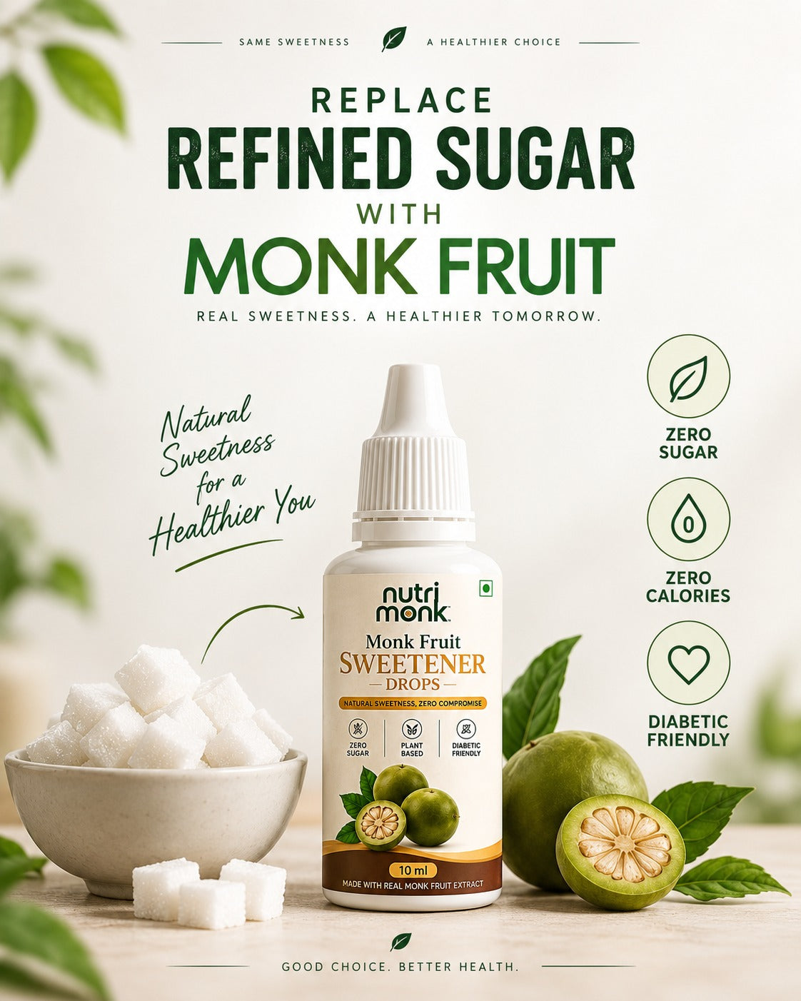 A bottle of Nutri Monk Monk Fruit Sweetener Drops is displayed in a styled studio setting with green monk fruit, a bowl of sugar cubes, and promotional text highlighting its benefits as a zero sugar, zero calorie, and diabetic friendly sweetener.